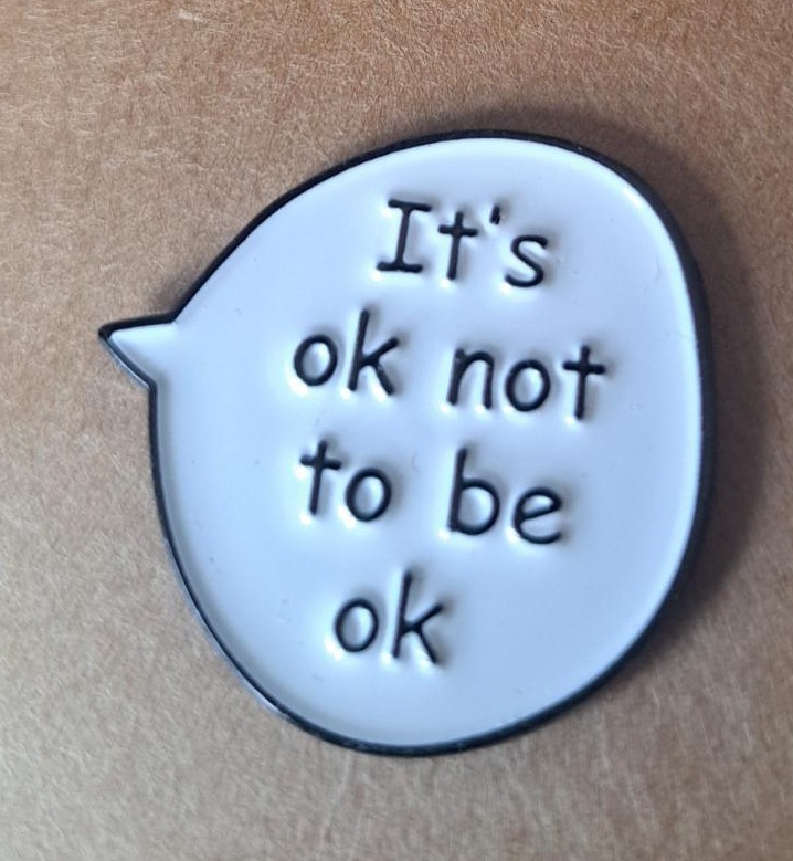 It's Ok Not To Be Ok Pin