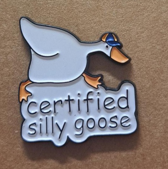 Certified Silly Goose Pin