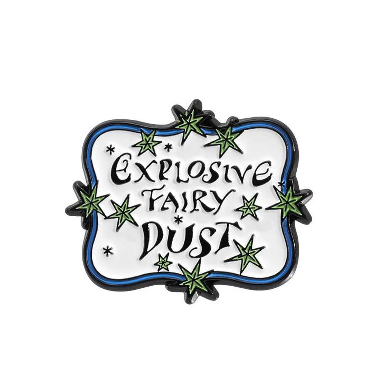 Explosive Fairy Dust Pin