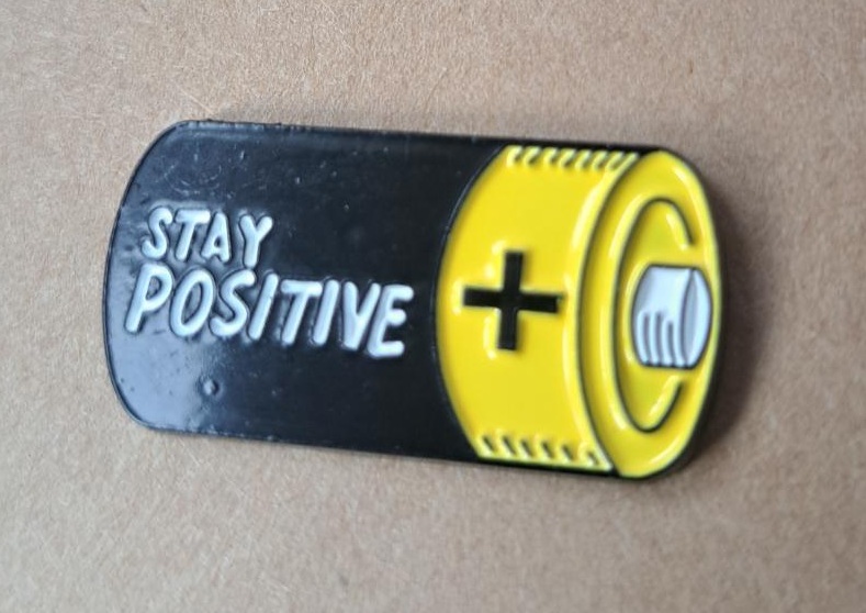 Stay Positive Pin