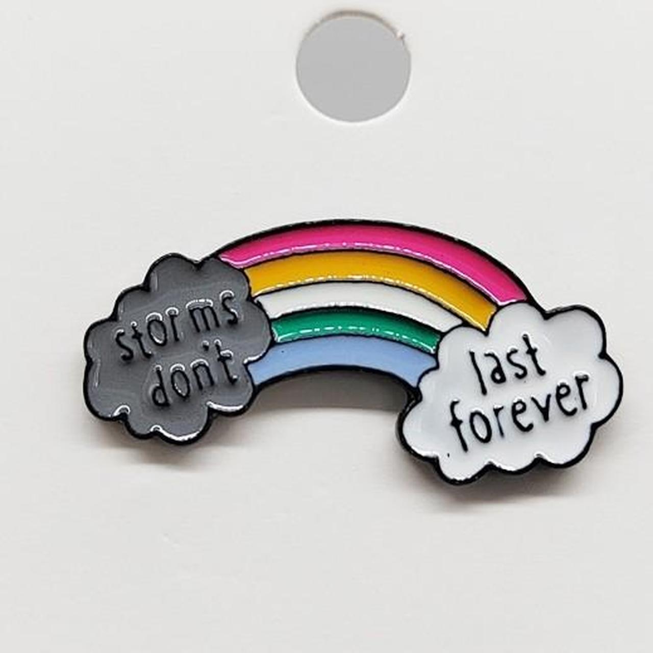 Storms Don’t Last Forever Pin