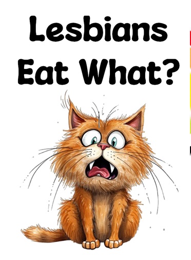 Lesbians Eat What? Mug