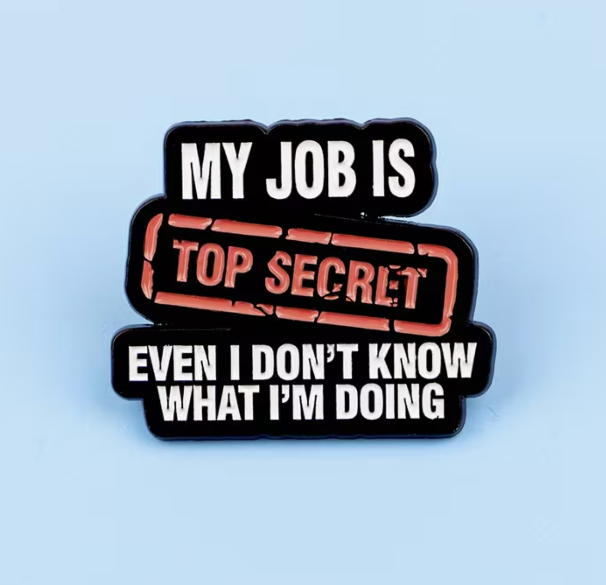 Top Secret Job Pin