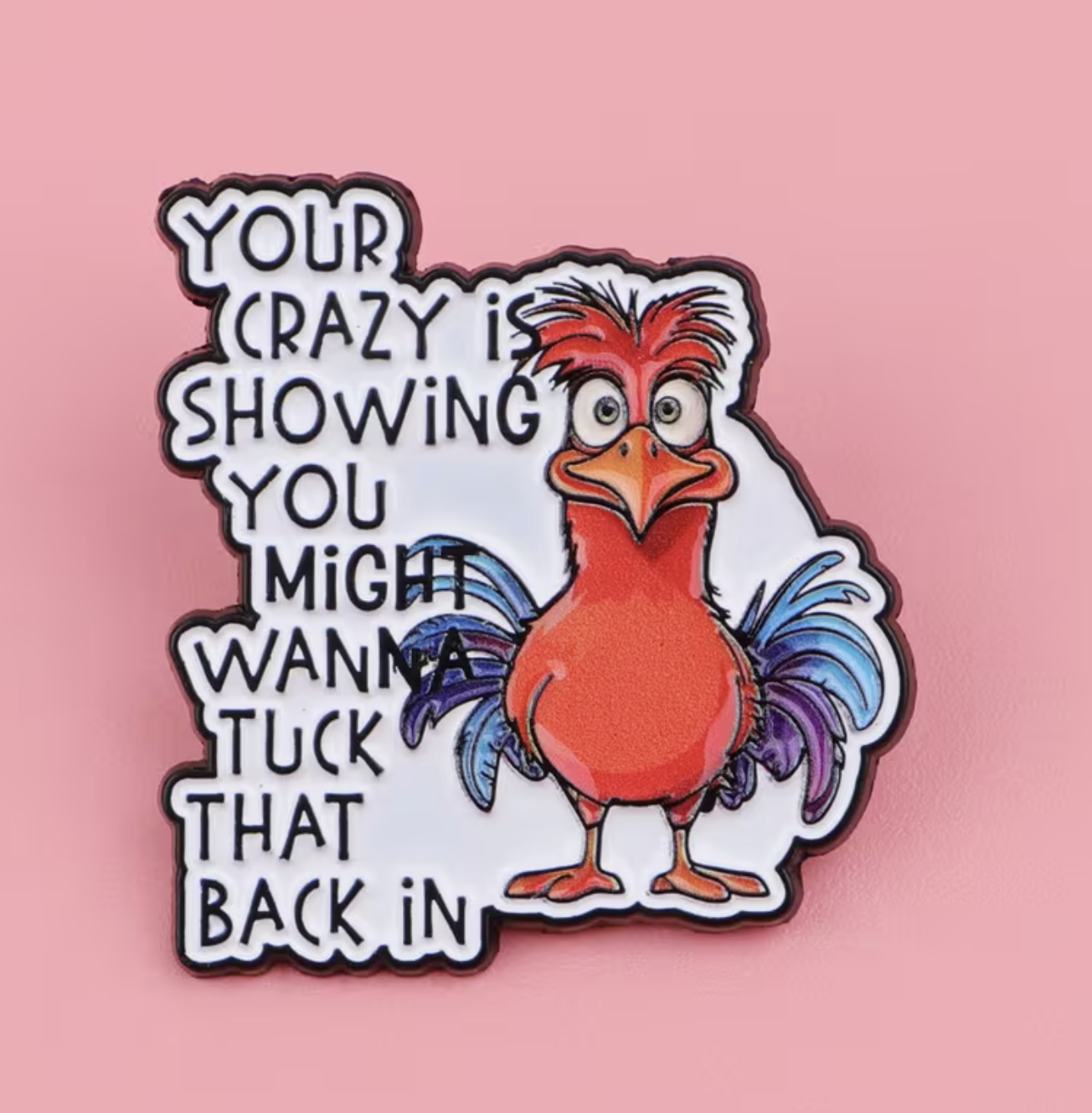 Crazy Chicken Pin
