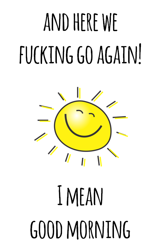 And Here We Fucking Go Again Mug