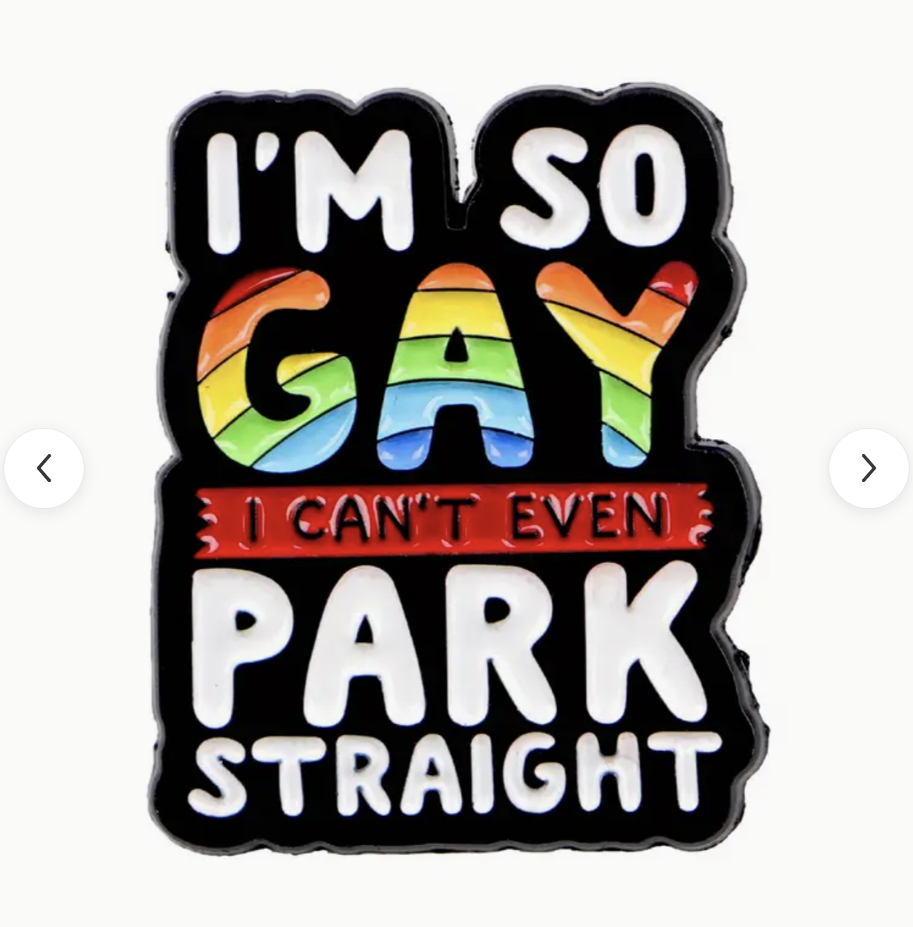 I'm So Gay Pin
