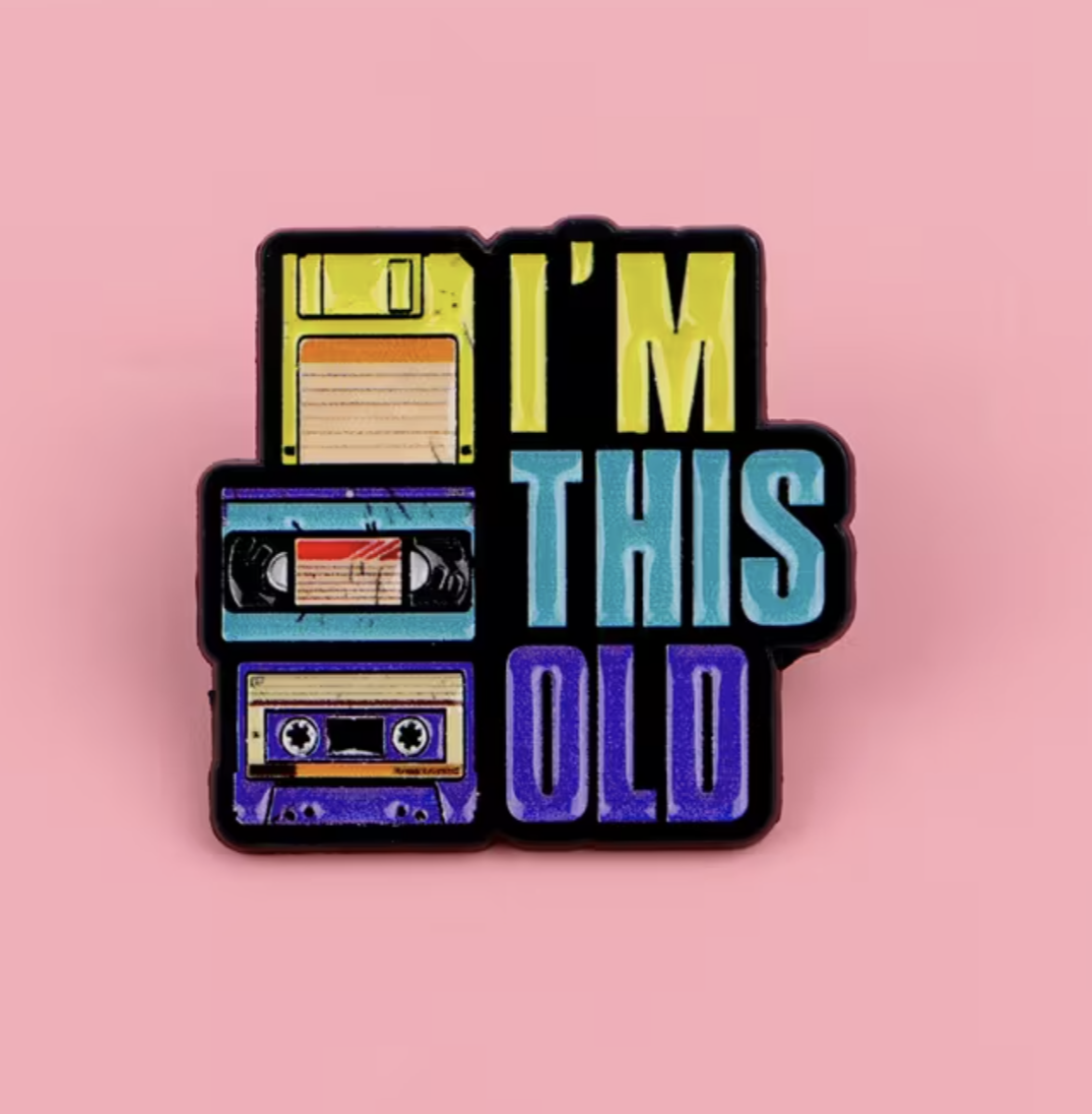 I'm This Old Retro Pin