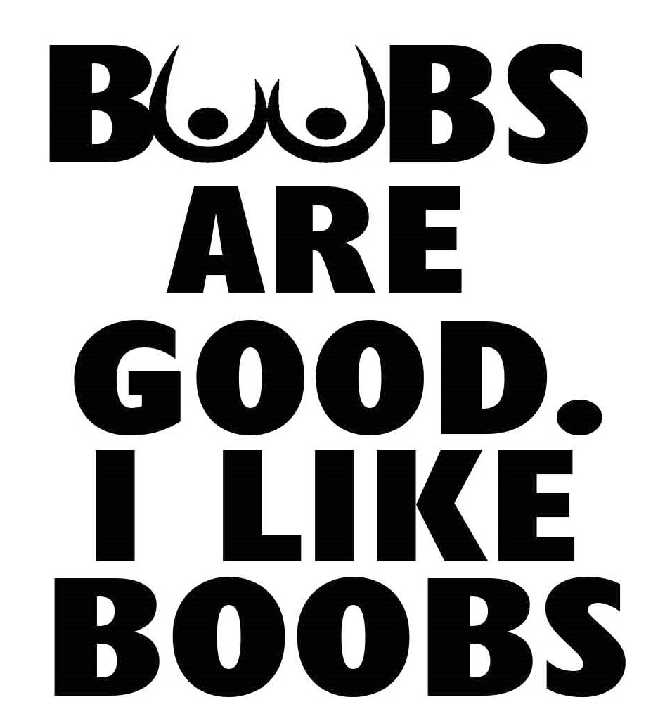 Boobs Are Good Mug