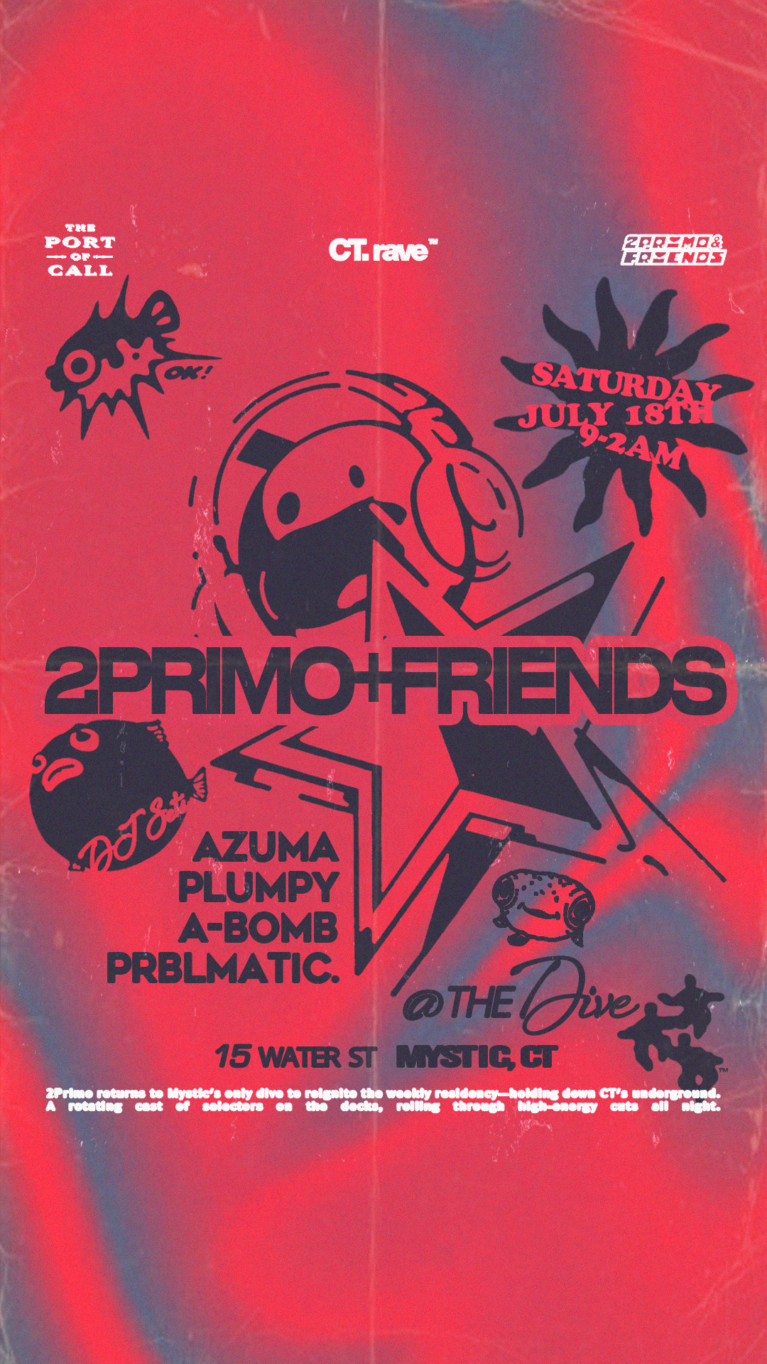 JULY 18TH - THE DIVE - MYSTIC CT 