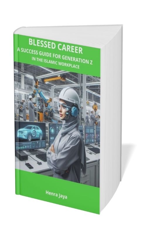 Blessed Career A Success Guide for Generation Z in the Islamic Workplace 