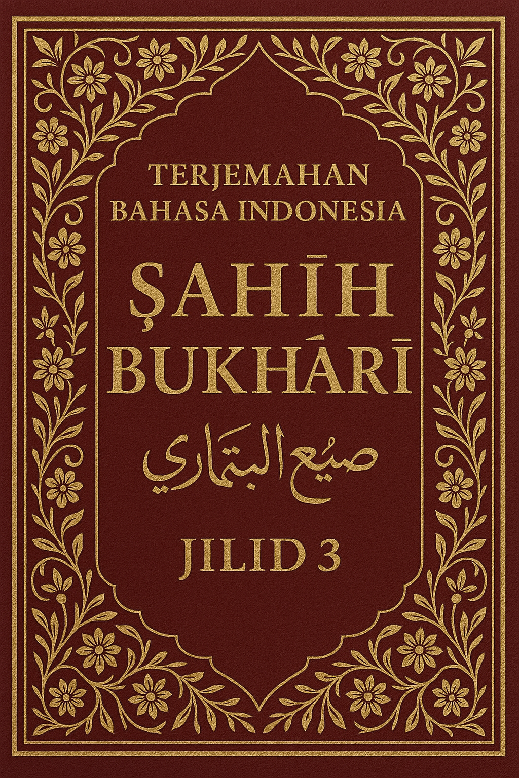 Kitab hadits Shahih Bukhari terjemahan Bahasa Indonesia jilid 3