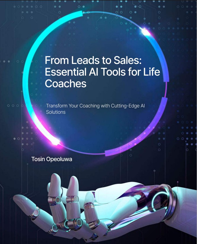 From Leads to Sales: Essential AI Tools for Life Coaches