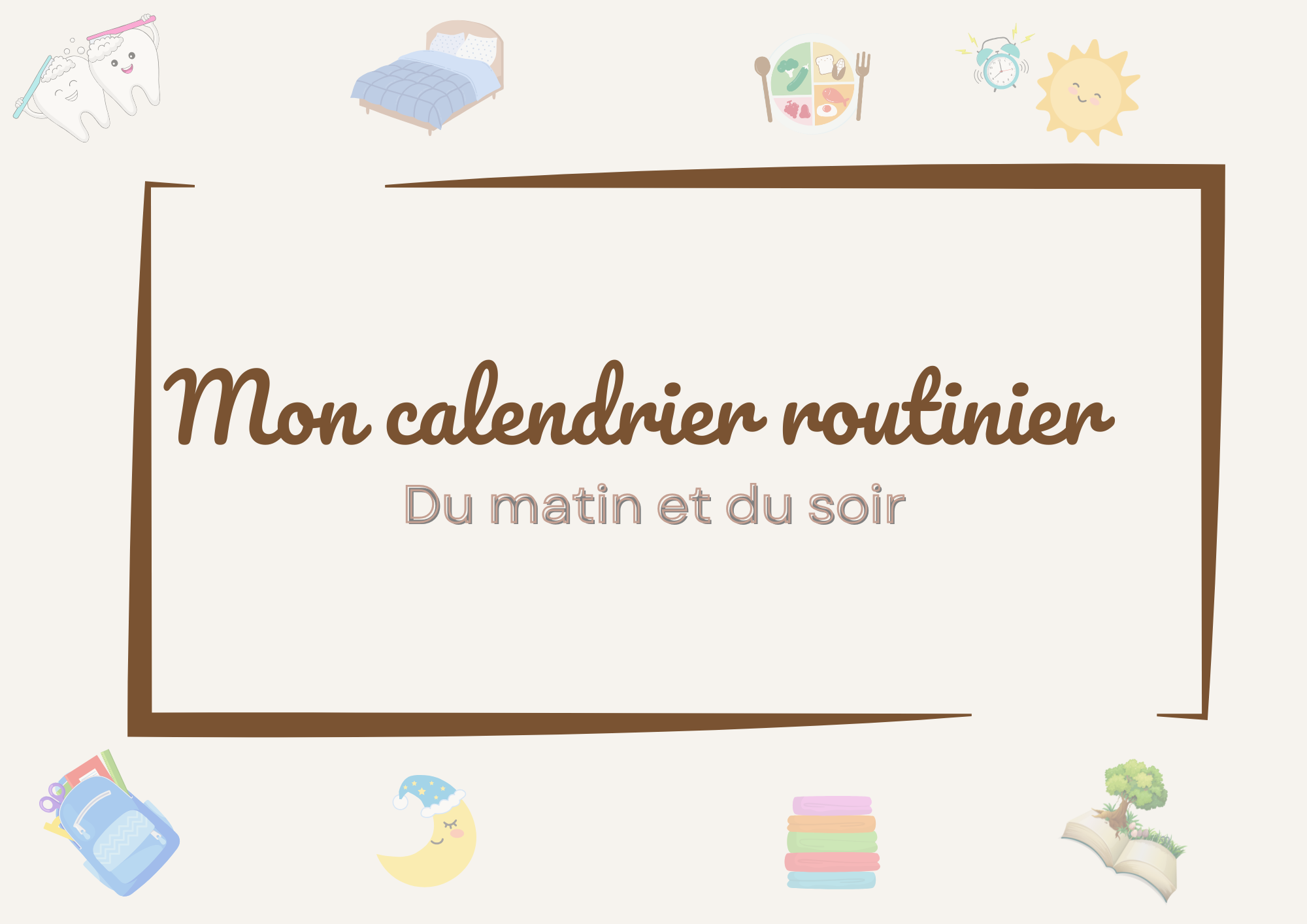 Calendrier routinier du matin et du soir