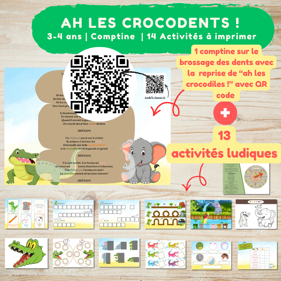 Fichier éducatif maternelle pour apprendre à se laver les dents Activités ludiques 3-4 ans PDF avec comptine "ah les crocodiles" et QR Code