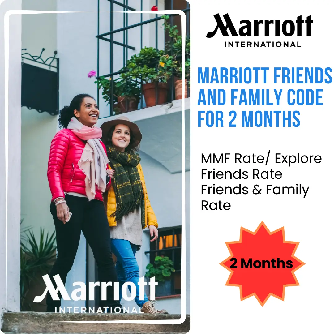 Marriott Friends & Family Rate/Explore Friends Rate/MMF Rate