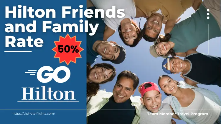 Hilton Friends and Family Discount Rate
