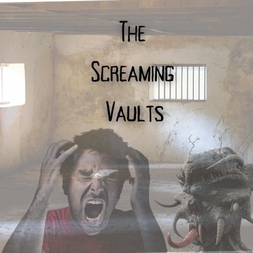 The Screaming Vault