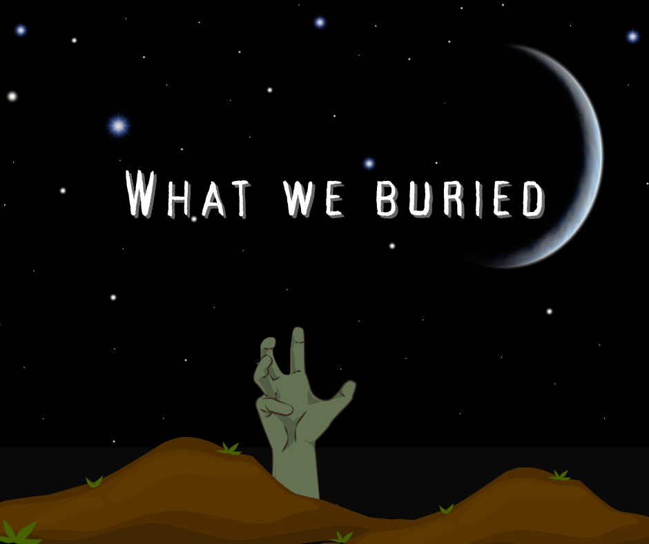What We Buried