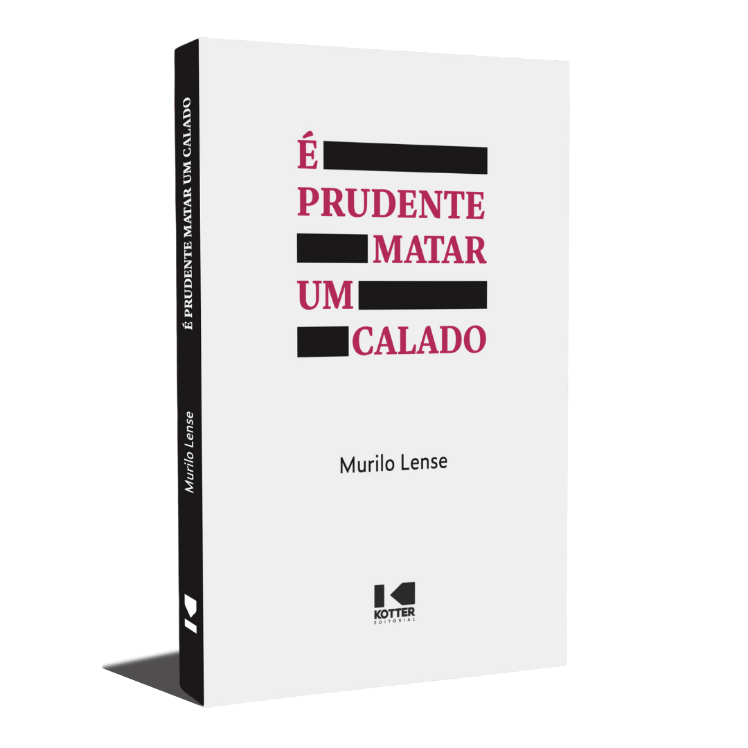 É Prudente Matar um Calado