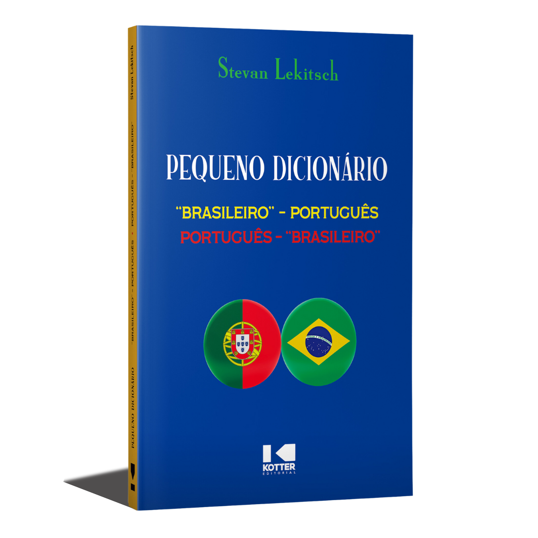 Pequeno Dicionário - "Brasileiro" - Português/Português - "Brasileiro"