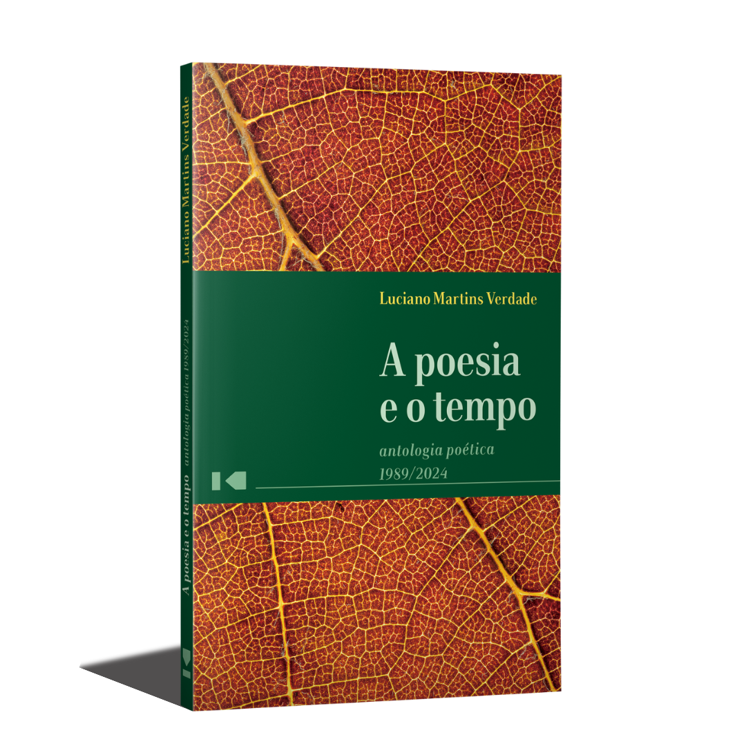 A Poesia e o Tempo – Antologia Poética 1989/2024