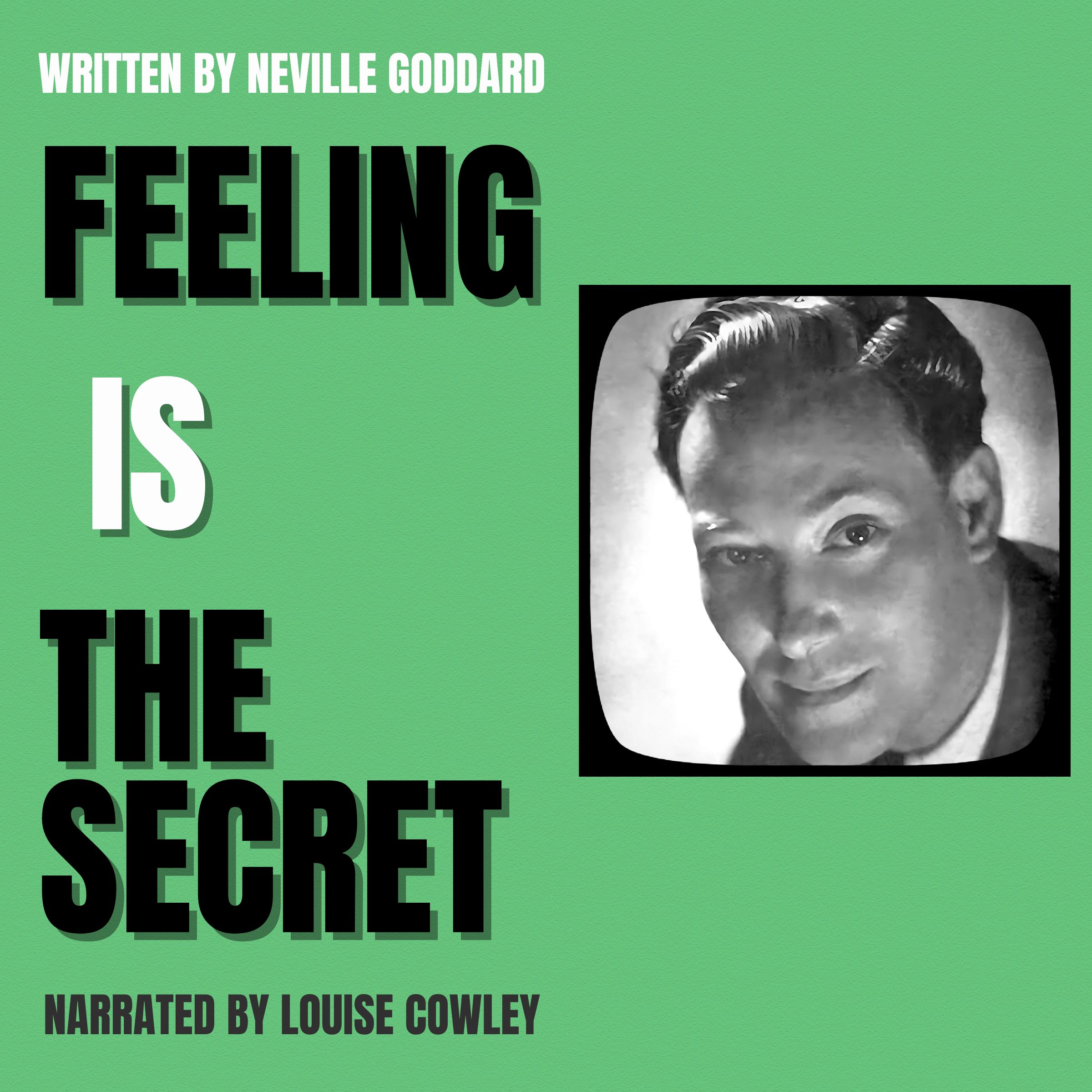 Feeling is the Secret