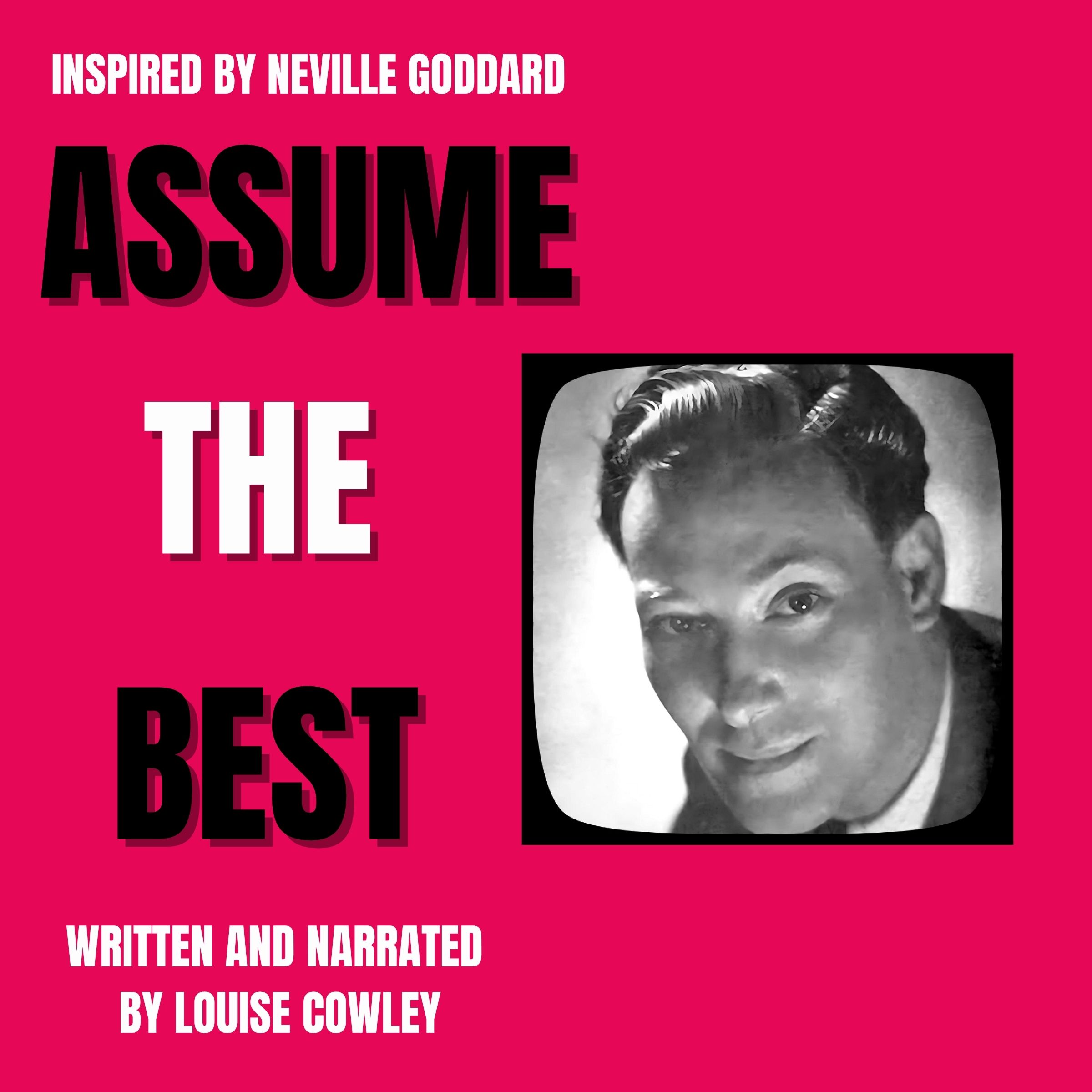Assume the Best