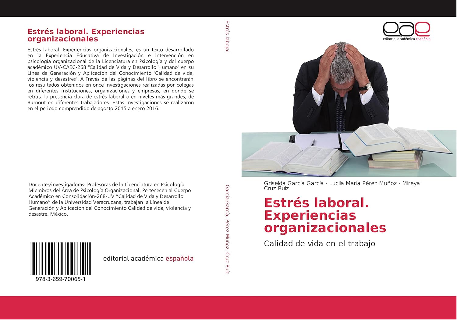 ESTRÉS LABORAL. EXPERIENCIAS ORGANIZACIONALES CALIDAD DE VIDA EN EL TRABAJO