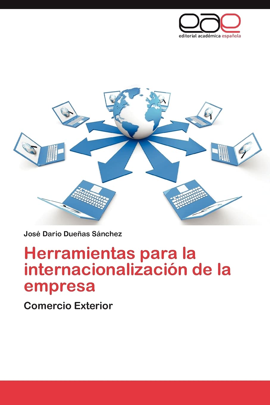 HERRAMIENTAS PARA LA INTERNACIONALIZACIÓN DE LA EMPRESA: COMERCIO EXTERIOR COMERCIO EXTERIOR