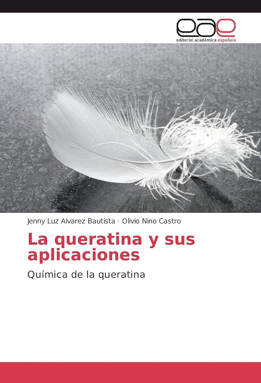 LA QUERATINA Y SUS APLICACIONES QUÍMICA DE LA QUERATINA