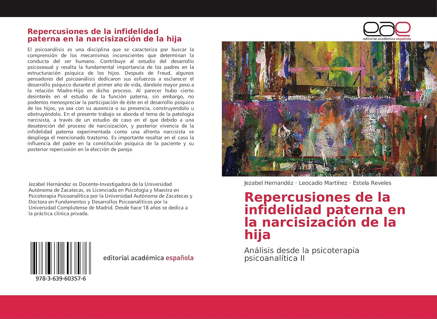 REPERCUSIONES DE LA INFIDELIDAD PATERNA EN LA NARCISIZACIÓN DE LA HIJA ANÁLISIS DESDE LA PSICOTERAPIA PSICOANALÍTICA II