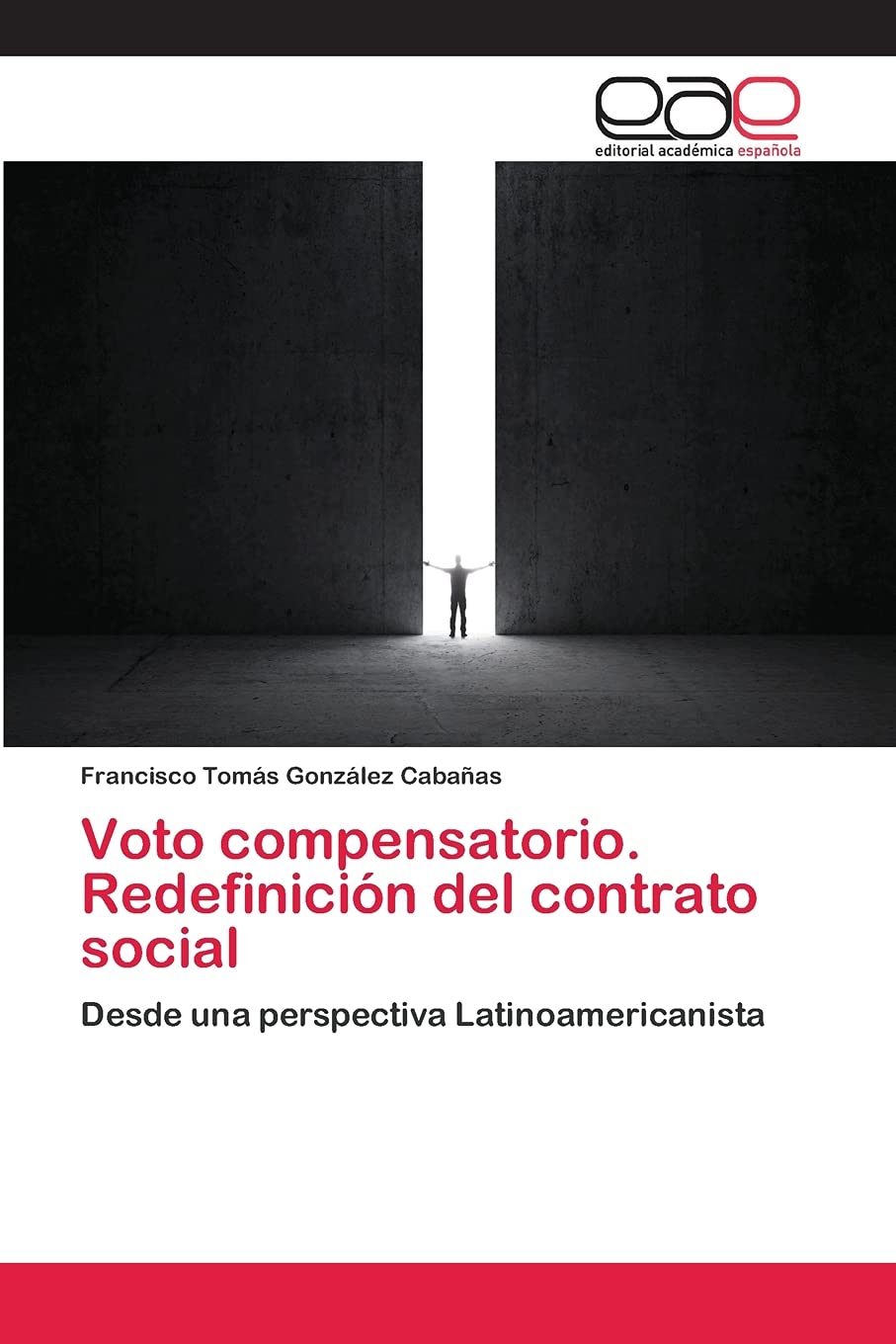 VOTO COMPENSATORIO. REDEFINICIÓN DEL CONTRATO SOCIAL DESDE UNA PERSPECTIVA LATINOAMERICANISTA
