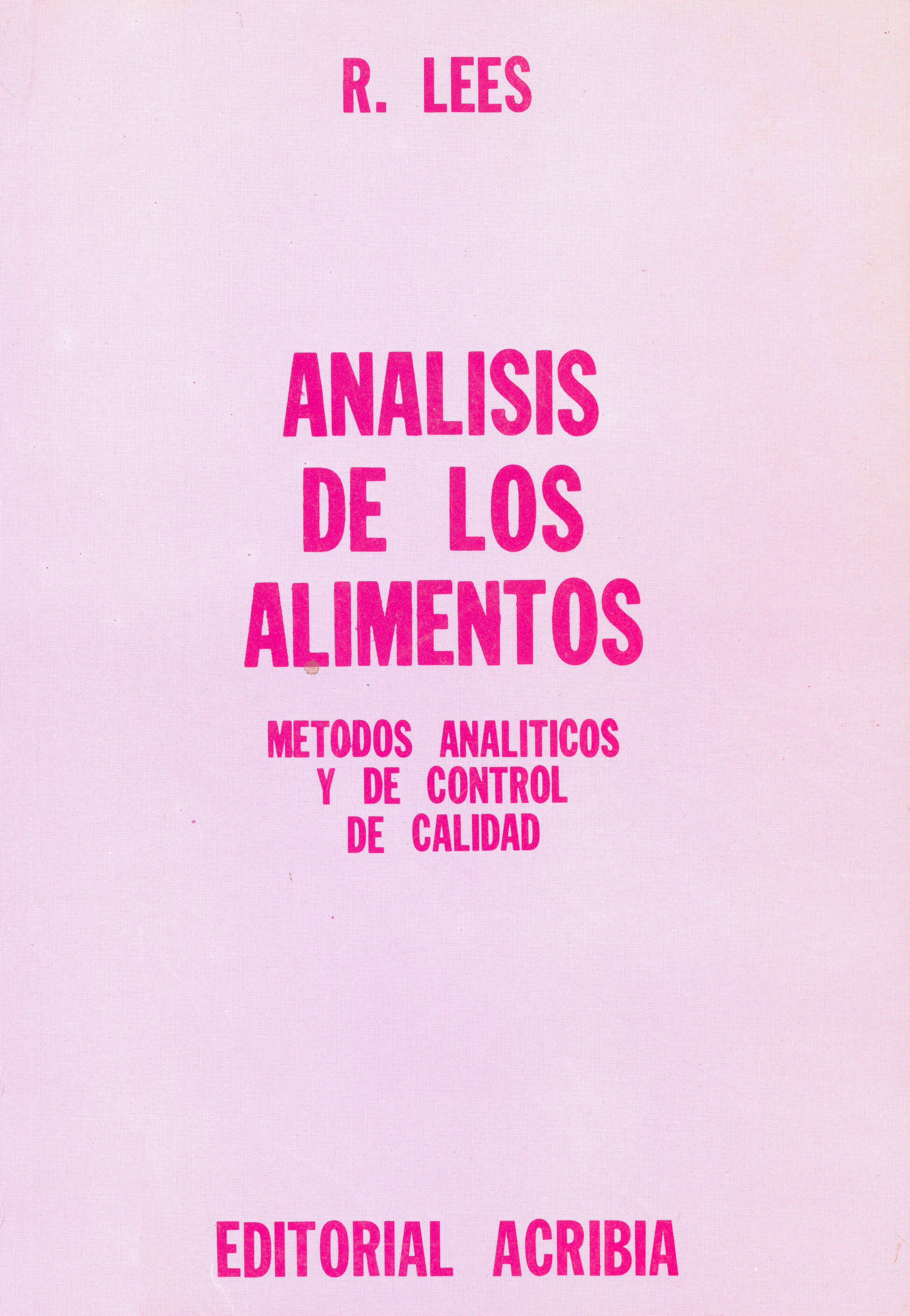 ANÁLISIS DE LOS ALIMENTOS, MÉTODOS ANALÍTICOS Y DE CONTROL