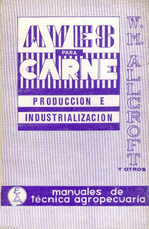 AVES PARA CARNE, PRODUCCION E INDUSTRIALIZACIÓN