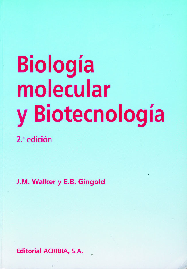 BIOLOGIA MOLECULAR Y BIOTECNOLOGIA