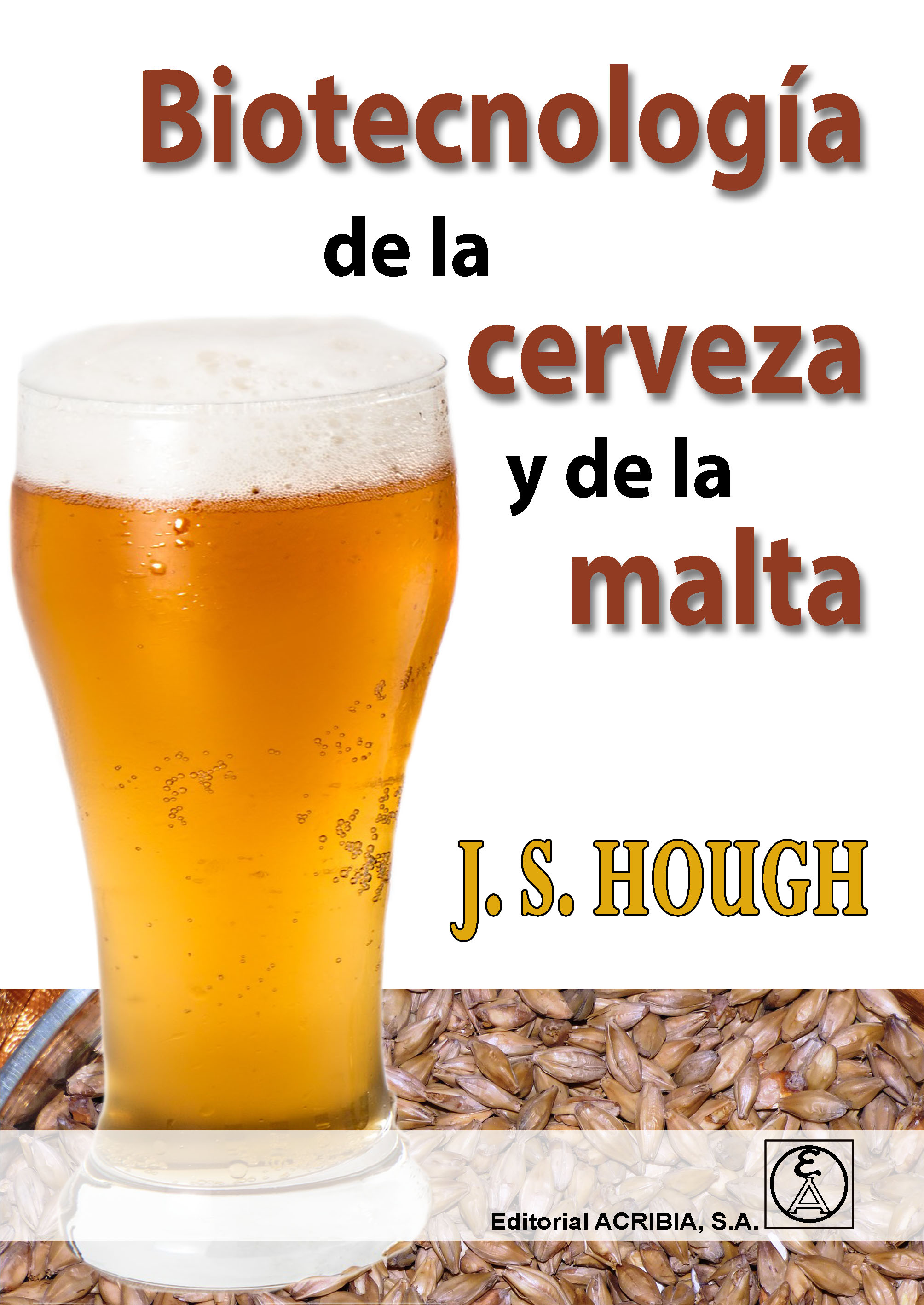 BIOTECNOLOGIA DE LA  CERVEZA Y LA MALTA
