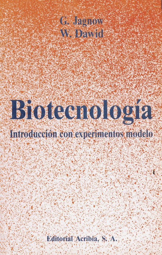 BIOTECNOLOGIA: INTRODUCCION CON EXPERIMENTOS MODELO