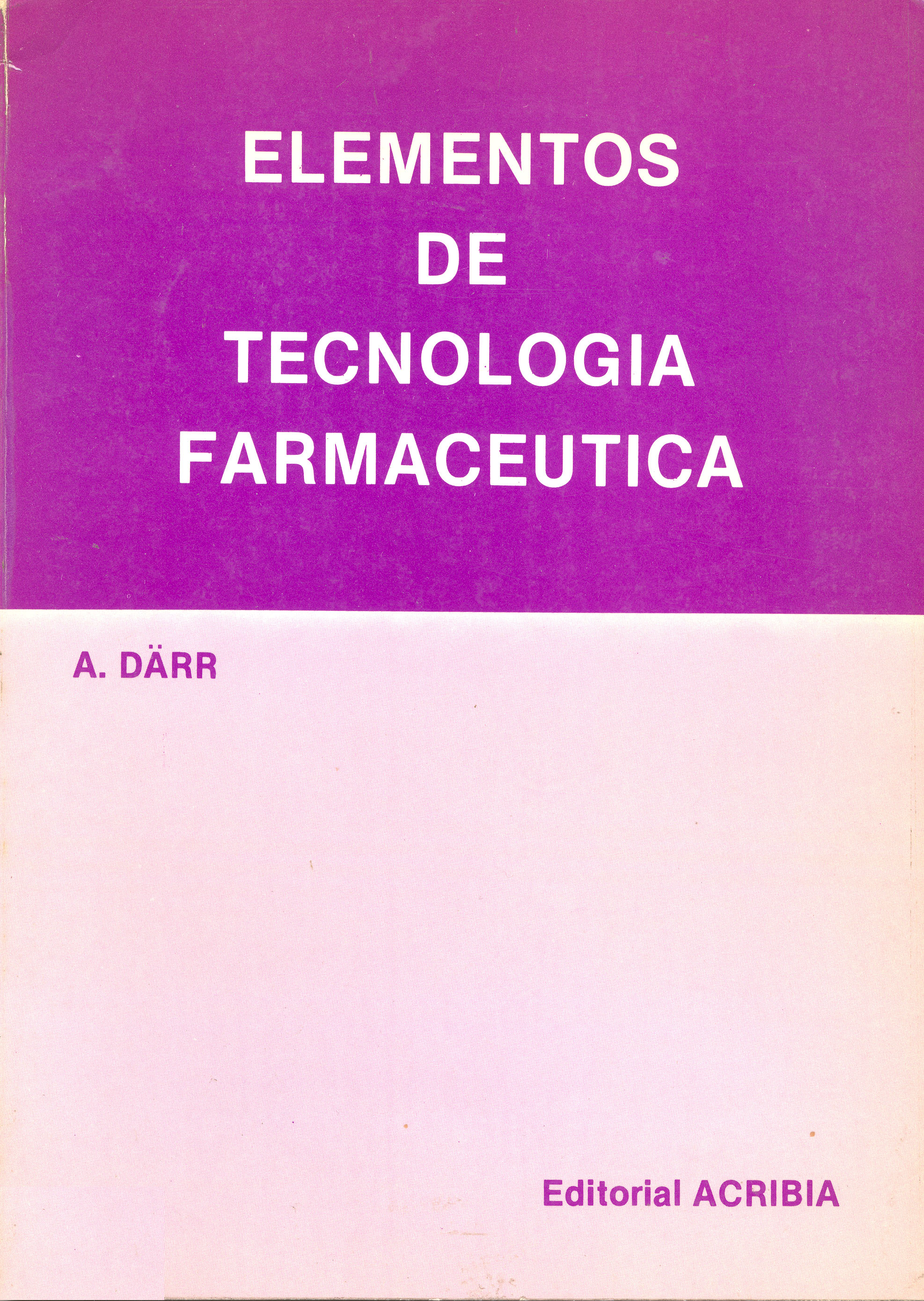 ELEMENTOS DE TECNOLOGÍA FARMACEÚTICA