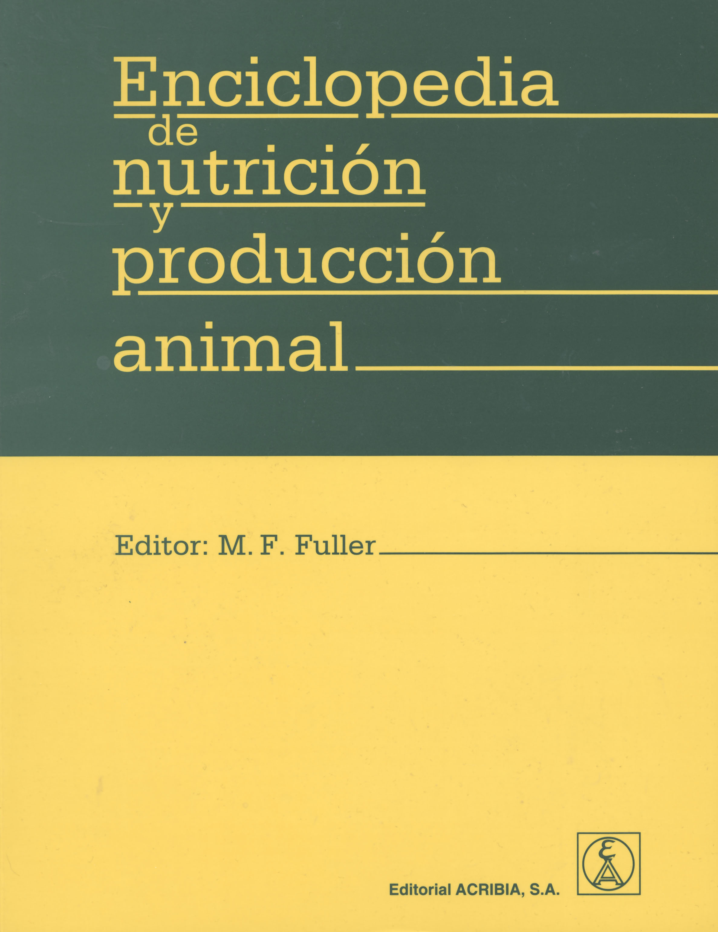 ENCICLOPEDIA DE NUTRICIÓN Y PRODUCCIÓN ANIMAL 