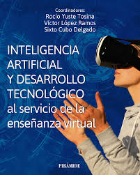 INTELIGENCIA ARTIFICIAL Y DESARROLLO TECNOLÓGICO AL SERVICIO DE LA ENSEÑANZA VIRTUAL