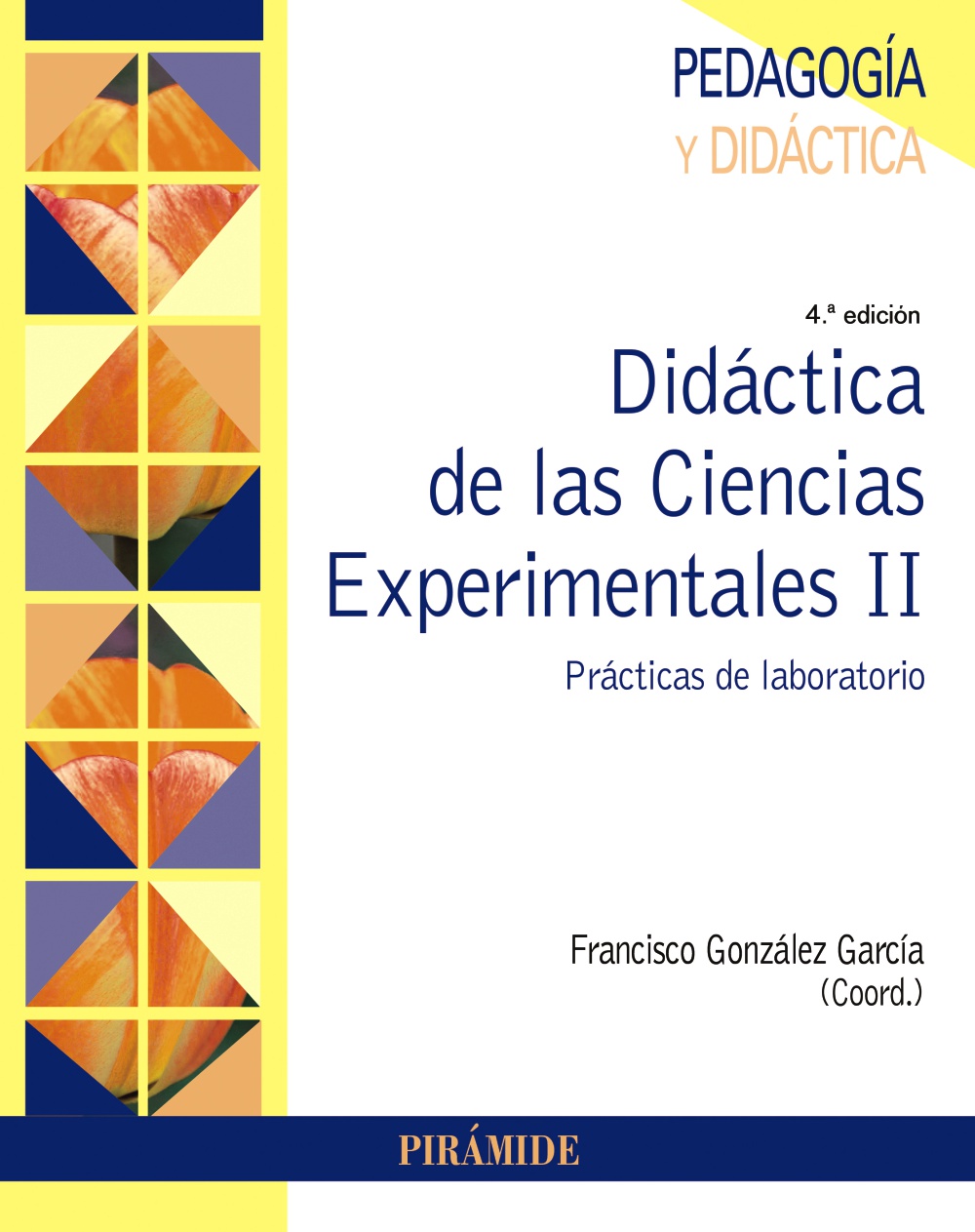 DIDÁCTICA DE LAS CIENCIAS EXPERIMENTALES II - 4 EDICIÓN