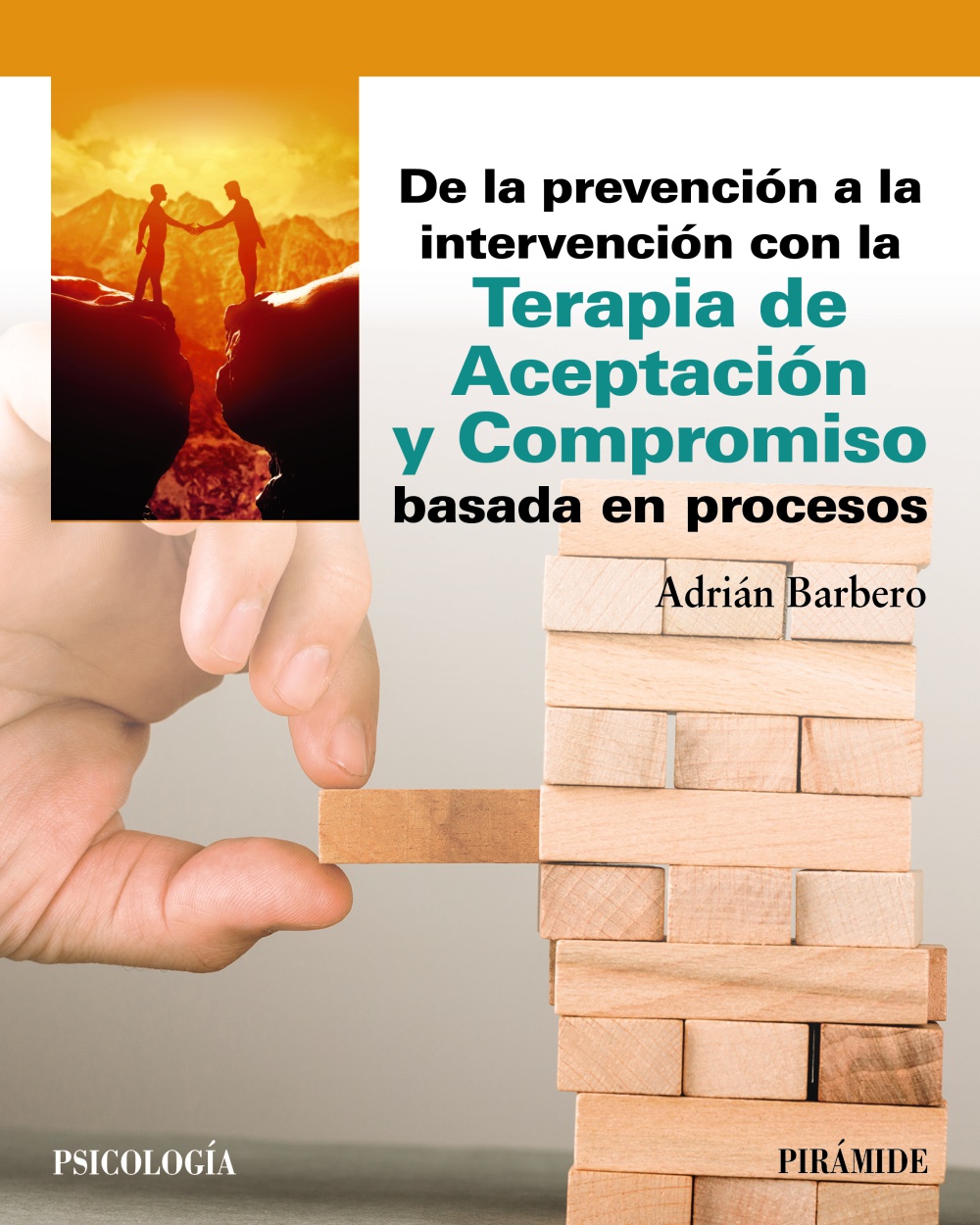 DE LA PREVENCIÓN A LA INTERVENCIÓN CON LA TERAPIA DE ACEPTACIÓN Y COMPROMISO