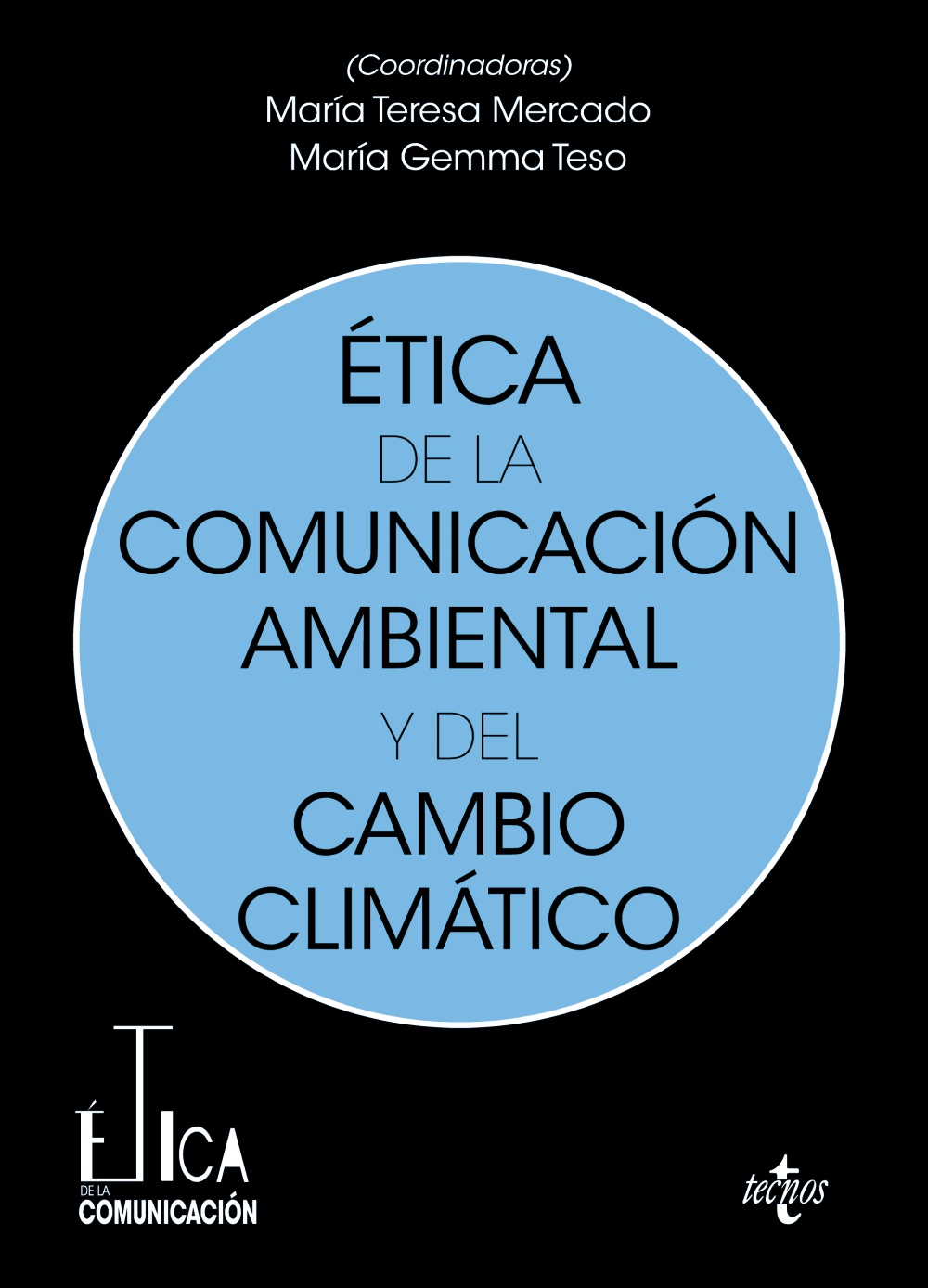 ÉTICA DE LA COMUNICACIÓN AMBIENTAL Y DEL CAMBIO CLIMÉTICO