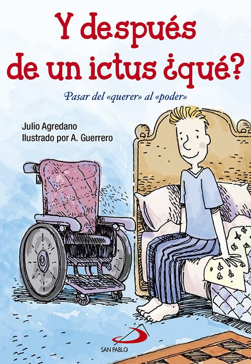 Y DESPUÉS DE UN ICTUS ¿QUÉ? PASAR DEL «QUERER» AL «PODER»