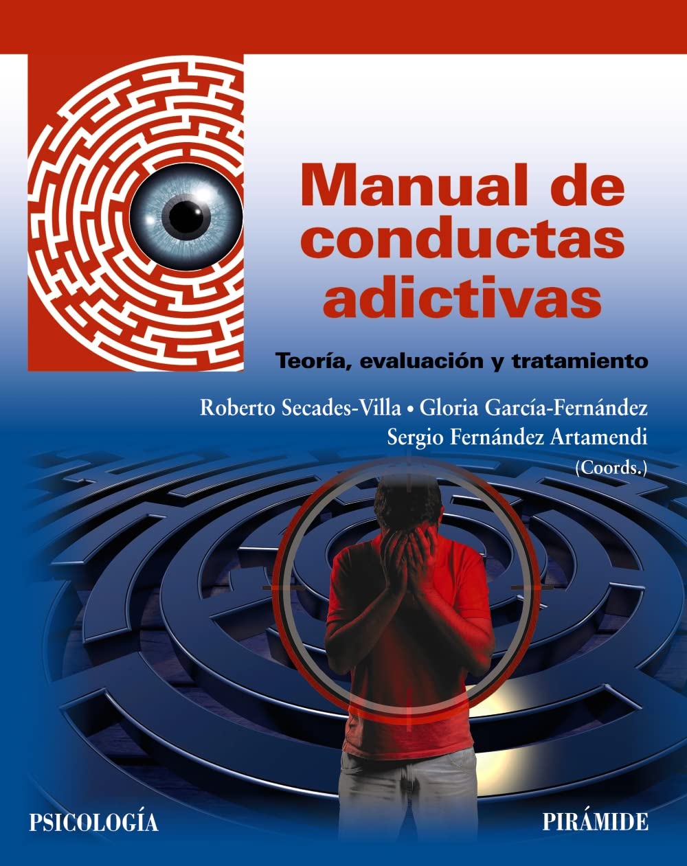 Manual de conductas adictivas Teoría, evaluación y tratamiento