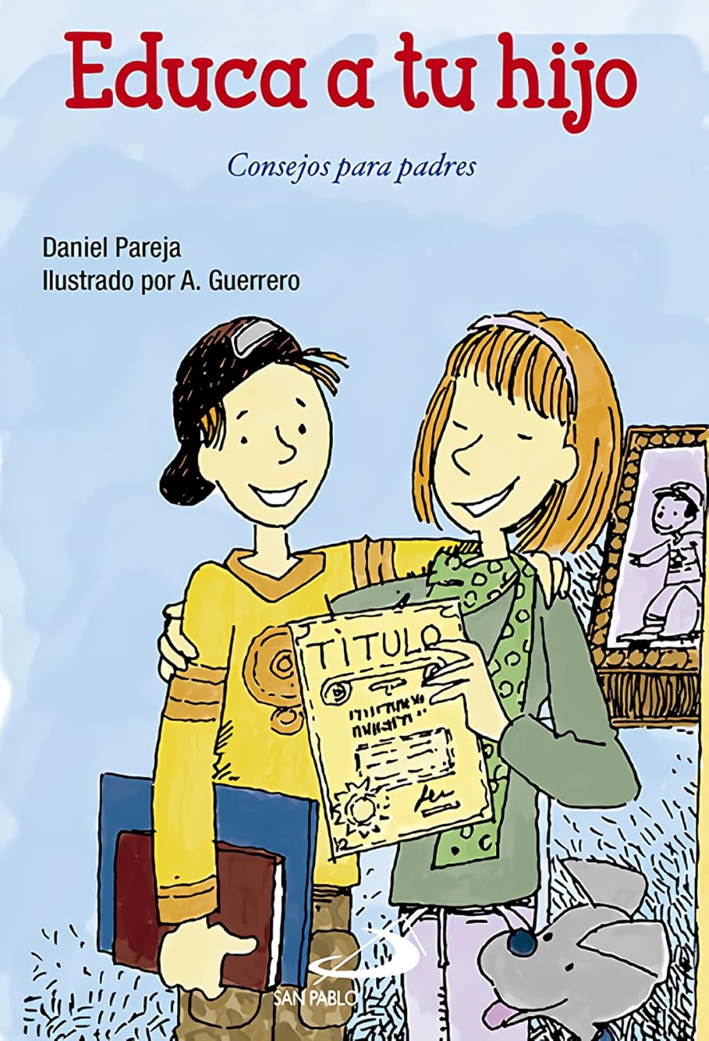 EDUCA A TU HIJO EDUCAR PARA PADRES