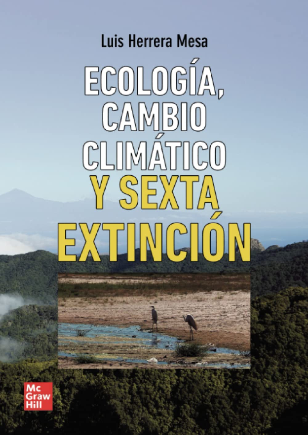 Ecología, cambio climático y sexta extinción