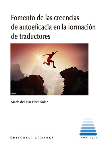 FOMENTO DE LAS CREENCIAS DE AUTOEFICACIA EN LA FORMACIÓN DE TRADUCTORES