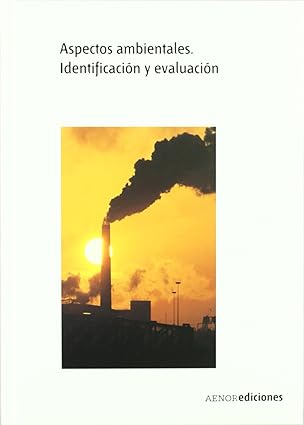 ASPECTOS AMBIENTALES. IDENTIFICACIÓN Y EVALUACIÓN