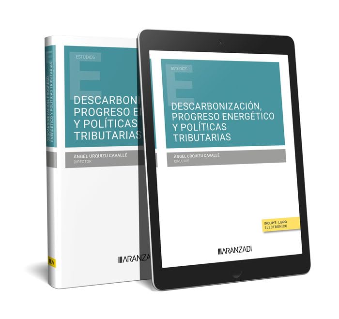 DESCARBONIZACIÓN, PROGRESO ENERGÉTICO Y POLÍTICAS TRIBUTARIAS 
